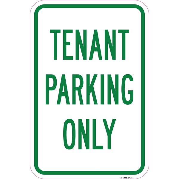 Signmission Tenant Parking Only, Heavy-Gauge Aluminum Rust Proof Parking Sign, 12" x 18", A-1218-24711 A-1218-24711